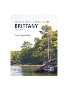 Secret Anchorages of Brittany - 9781846238154