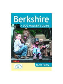 Berkshire a Dog Walker's Guide - 9781846743184