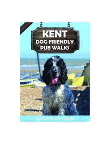 Kent Dog Friendly Pub Walks - 9781846743818