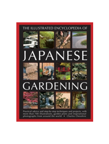 Illustrated Encyclopedia of Japanese Gardening - 9781846812477