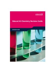 Edexcel AS Chemistry Revision Guide - 9781846905971