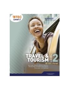 BTEC Level 2 First Travel and Tourism Student Book - 8566 - 9781846907494