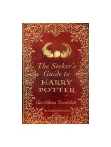 The Seeker's Guide to Harry Potter - 9781846940934