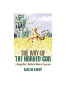 The Way of the Horned God - 9781846942679