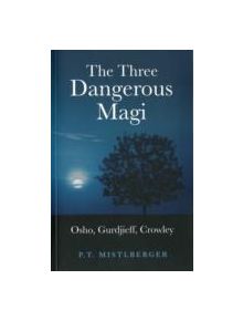 The Three Dangerous Magi - 9781846944352