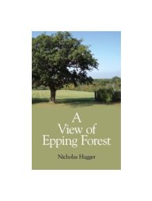 A View of Epping Forest - 9781846945878