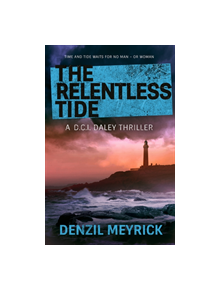 The Relentless Tide - 9781846974120