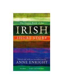 The Granta Book Of The Irish Short Story - 9781847082558