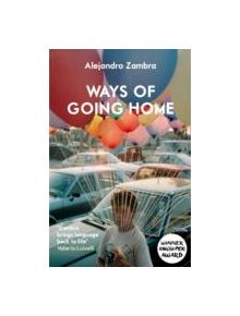 Ways of Going Home - 9781847086273