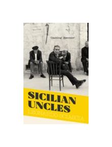 Sicilian Uncles - 9781847089267