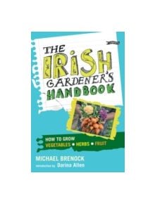 The Irish Gardener's Handbook - 9781847171931