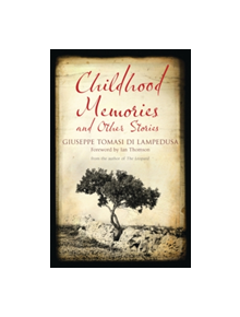 Childhood Memories and Other Stories - 9781847493989