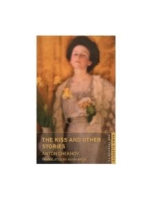 The Kiss and Other Stories: New Translation - Alma - 9781847494191