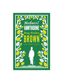 Young Goodman Brown and Other Stories - 9781847496522