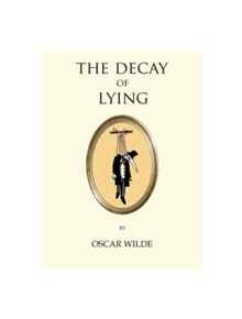 The Decay of Lying - 9781847496829