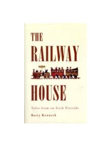 The Railway House - 9781847580894