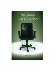 The Great Irish Quiz Book - 9781847581280