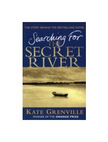 Searching For The Secret River - 9781847670021