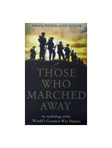 Those Who Marched Away - 9781847674159