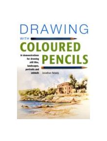 Drawing with Coloured Pencils - 9781847736628