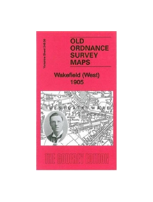 Wakefield (West) 1905 - 9781847845665