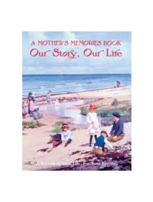 A Mother's Memories Book - 9781847865472