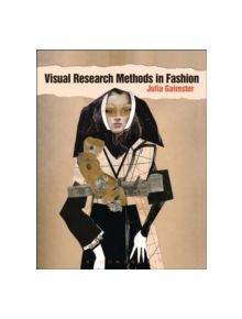 Visual Research Methods in Fashion - 9781847883810