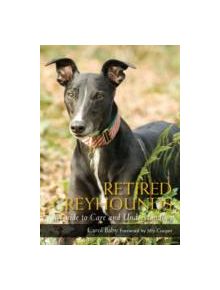 Retired Greyhounds - 9781847971654