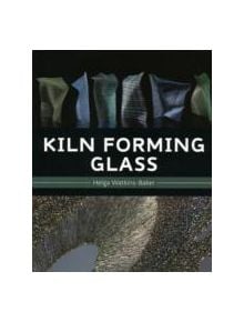 Kiln Forming Glass - 9781847971760