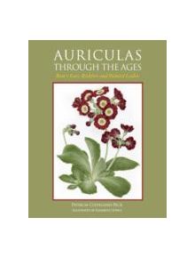 Auriculas through the Ages - 9781847972491