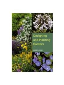 Designing and Planting Borders - 9781847973115