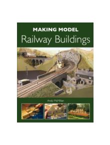 Making Model Railway Buildings - 9781847973405