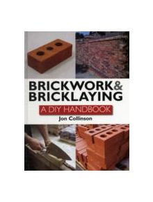 Brickwork and Bricklaying - 9781847973757