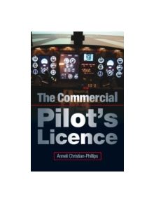 The Commercial Pilot's Licence - 9781847974266