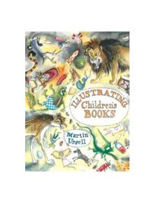 Illustrating Children's Books - 9781847974334