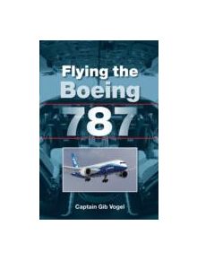 Flying the Boeing 787 - 9781847975485