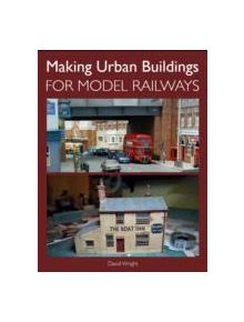 Making Urban Buildings for Model Railways - 9781847975683