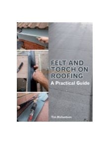 Felt and Torch on Roofing - 9781847976932