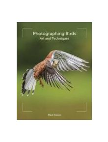 Photographing Birds - 9781847977137