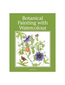 Botanical Painting with Watercolour - 9781847978004