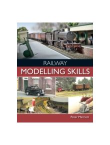 Railway Modelling Skills - 9781847979551