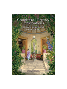 Georgian and Regency Conservatories - 492311 - 9781848022829