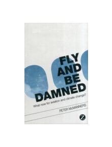 Fly and be Damned - 9781848139749