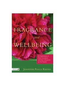 Fragrance and Wellbeing - 9781848190900