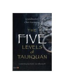 The Five Levels of Taijiquan - 9781848190931