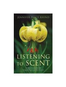 Listening to Scent - 9781848191259