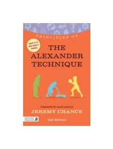 Principles of the Alexander Technique - 9781848191280