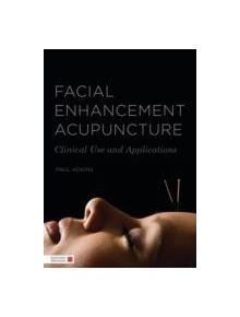 Facial Enhancement Acupuncture - 9781848191297