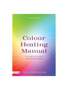 Colour Healing Manual - 9781848191655