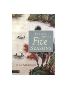 The Way of the Five Seasons - 9781848193017